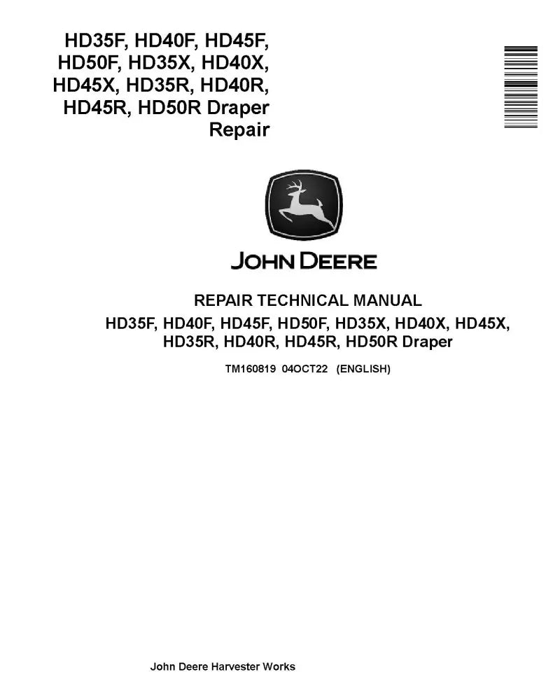 John Deere HD35F, HD35R, HD35X, HD40F, HD40R, HD40X, HD45F, HD45R, HD45X, HD50F and HD50R Draper Platform Service Repair Manual (TM160819)