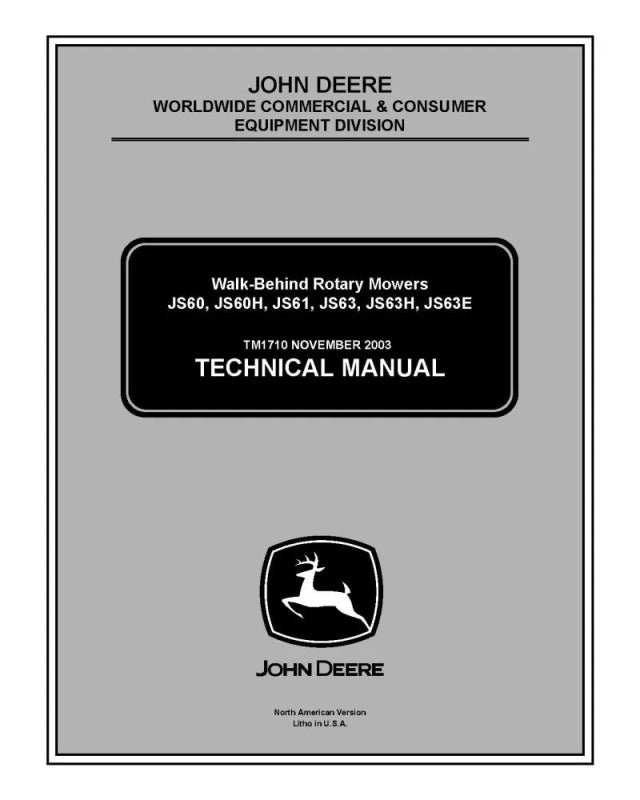 John Deere JS60, JS60H, JS61, JS63, JS63E and JS63H Walk-Behind Rotary Mower Service Technical Manual (TM1710)