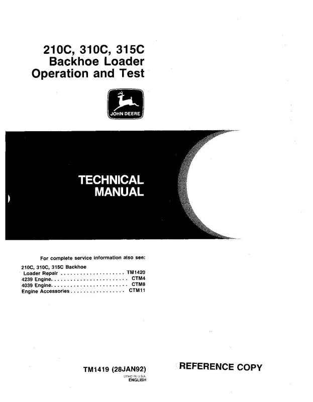 Operation and Test Manual - John Deere 210C, 310C and 315C Backhoe Loader (TM1419)