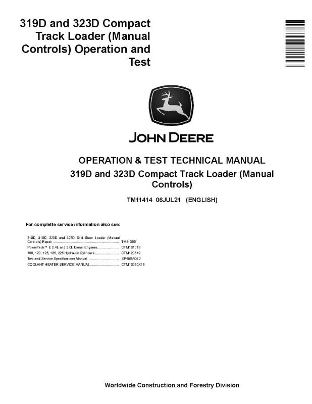 Operation and Test Manual - John Deere 319D and 323D Compact Track Loaders with Manual Controls (TM11414)