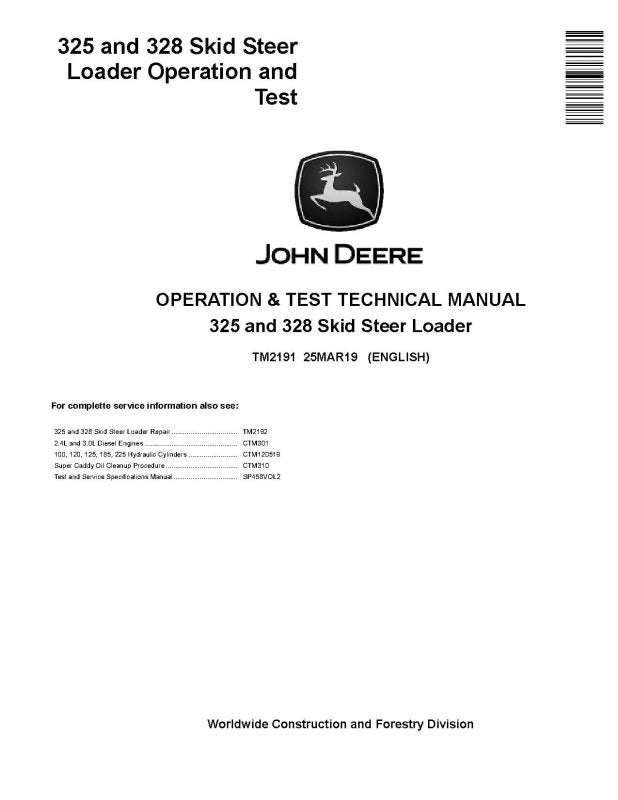 Operation and Test Manual - John Deere 325 and 328 Skid Steer Loader (TM2191)