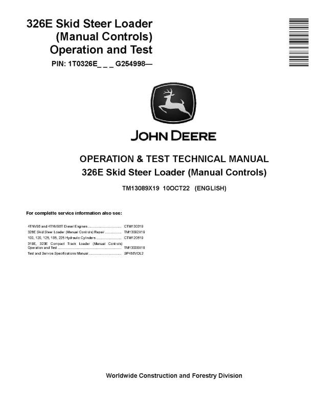 Operation and Test Manual - John Deere 326E Skid Steer Loaders with Manual Controls (SN. from G254998) (TM13089X19)