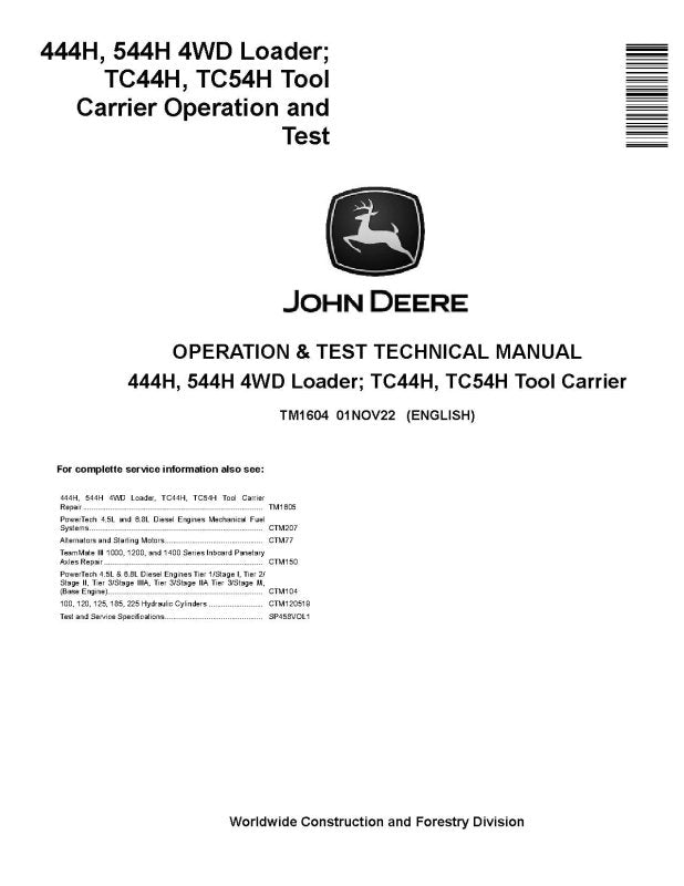 Operation and Test Manual - John Deere 444H, 544H 4WD Loaders, TC44H and TC54H Tool Carier (TM1604)