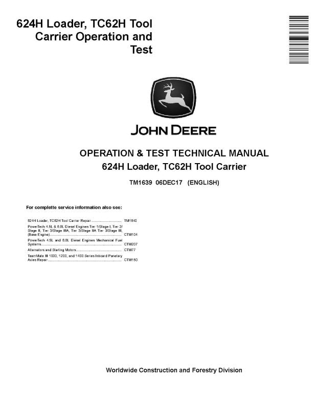 Operation and Test Manual - John Deere 624H 4WD Loaders and TC62H Tool Carier (TM1639)
