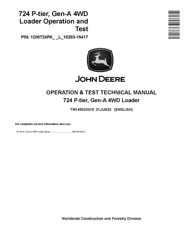 Operation and Test Manual - John Deere 724 P-Tier (SN. L_10283-15417) 4WD Wheel Loader (TM14503X019)