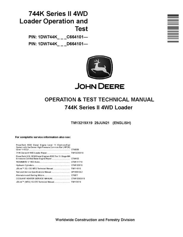 Operation and Test Manual - John Deere 744K-II (SN. from C664101, D664101) 4WD Wheel Loader (TM13219X19)