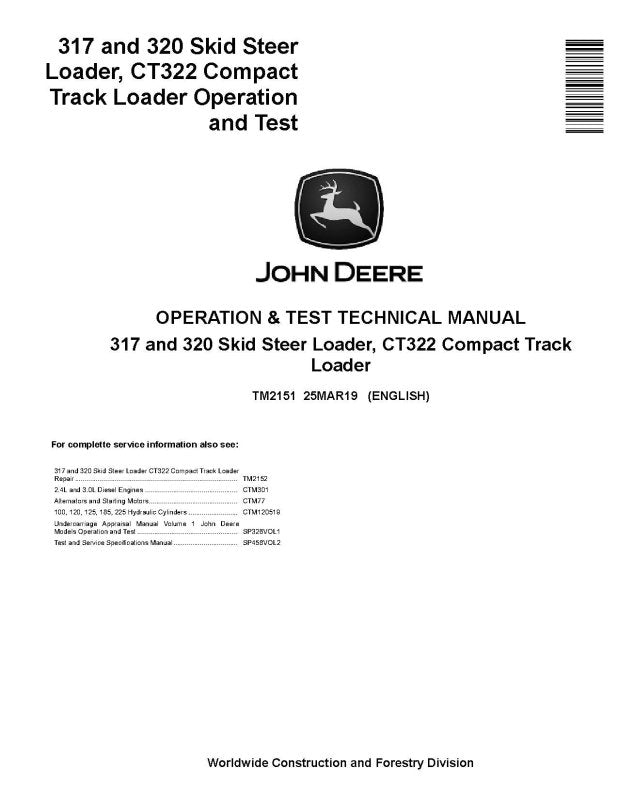 Operation and Test Manual - John Deere CT322 Compact Track Loaders, 317 and 320 Skid Steer Loader (TM2151)