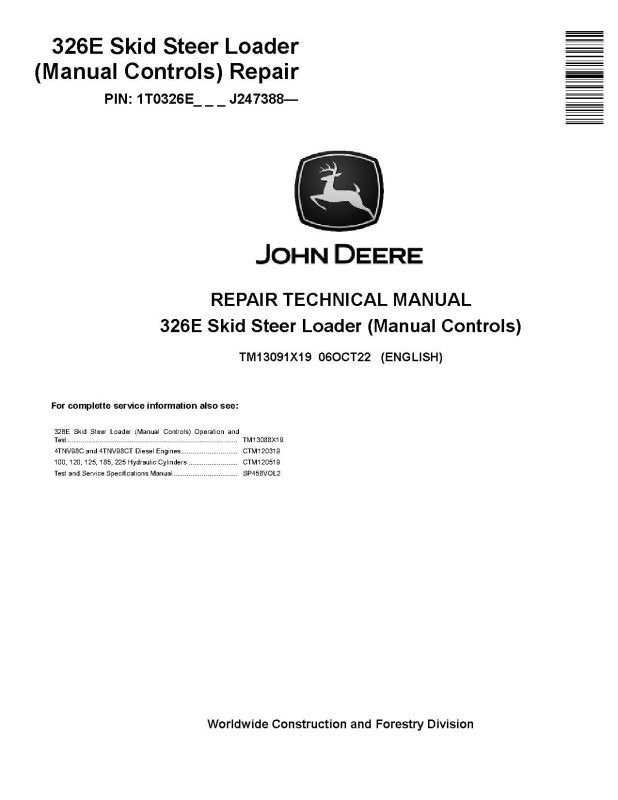 Repair Manual - John Deere 326E Skid Steer Loaders with Manual Controls (SN. from J247388) (TM13091X19)