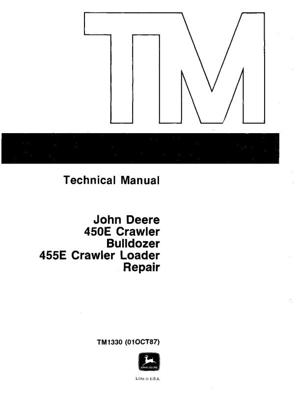 Repair Manual - John Deere 450E Crawler Dozers and 455E Crawler Loader (TM1330RE)