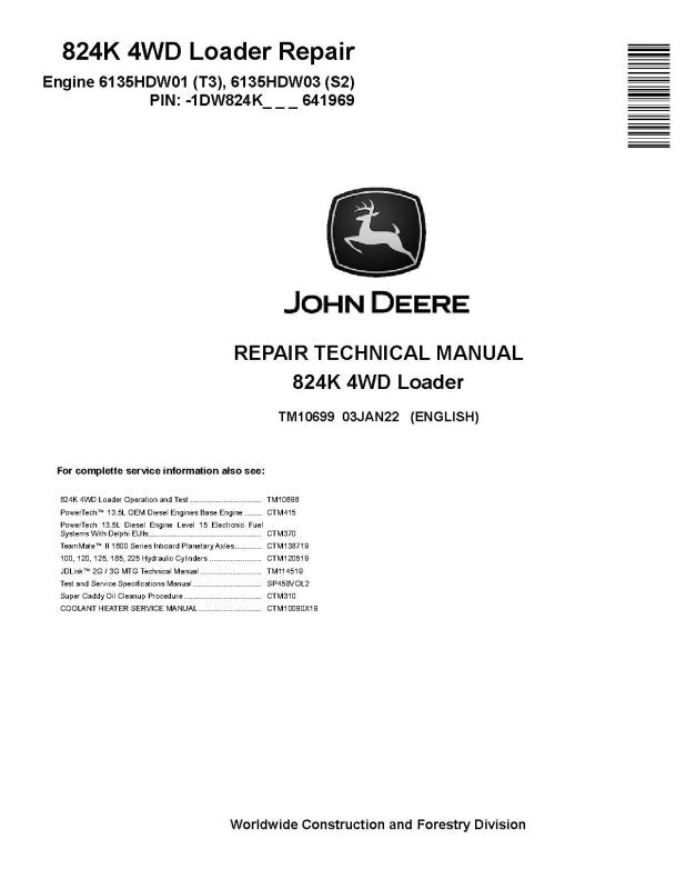 Repair Manual - John Deere 824K (SN. before 641969) 4WD Loaders with 6135HDW01 Tier3, 6135HDW03 Stage2 Engine (TM10699)