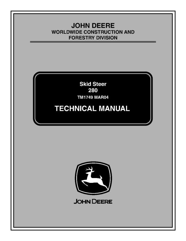 Technical Manual - John Deere 280 Skid Steer Loader (TM1749)