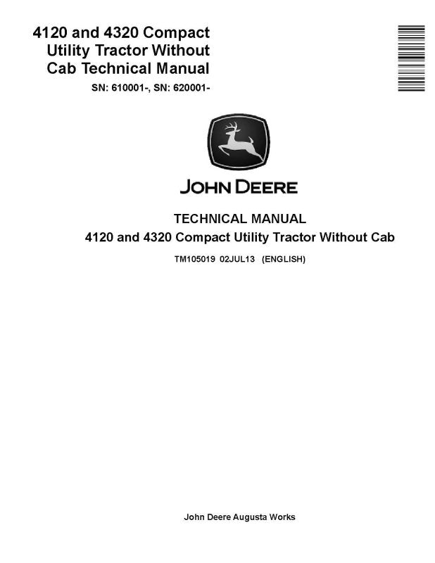 Technical Manual - John Deere 4120 (SN: 610001-) and 4320 (SN: 620001-) Compact Utility Tractor (TM105019)