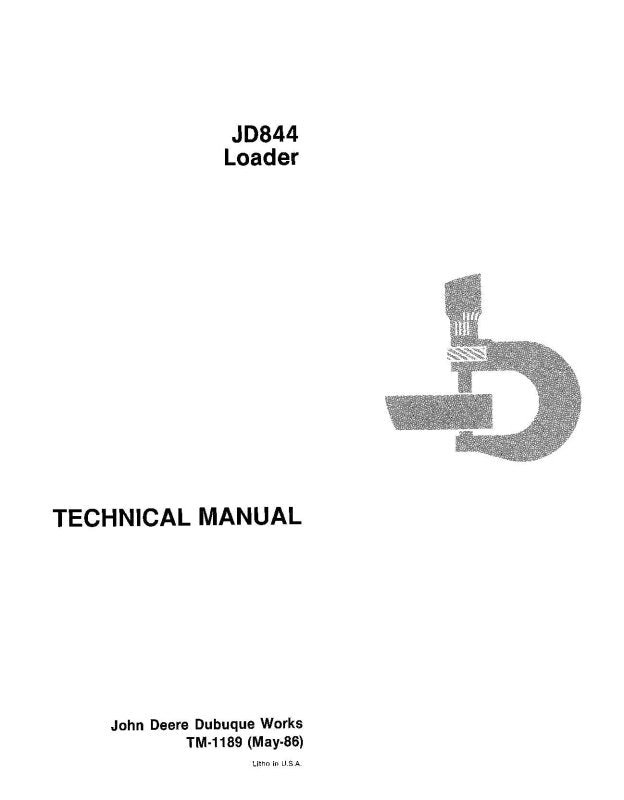Technical Manual - John Deere 844 and JD844 Wheel Loader (TM1189)