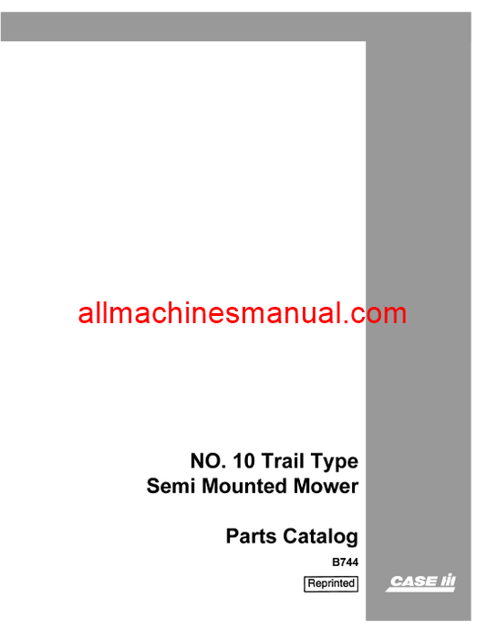 Download Case IH 10 Trail Type Semi Mounted Mower Tractor Parts Manual B744