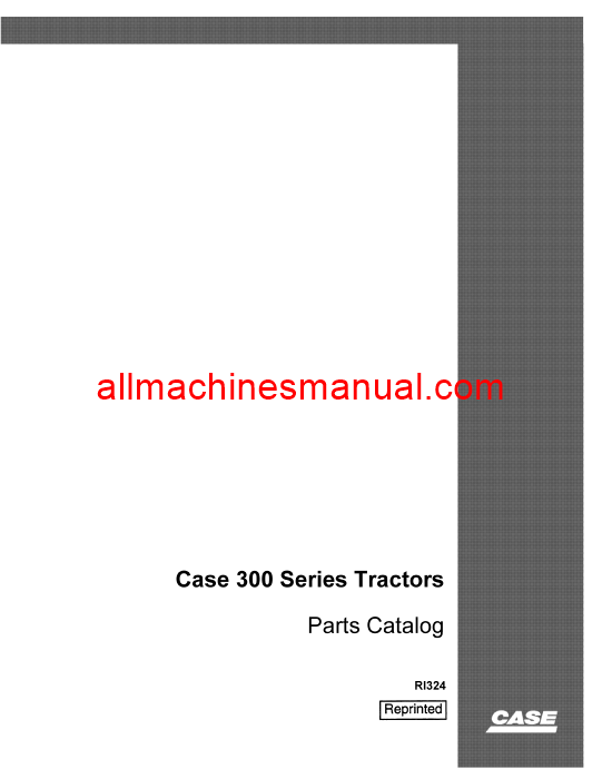 Download Case IH 300 Series Tractor Parts Manual RI324