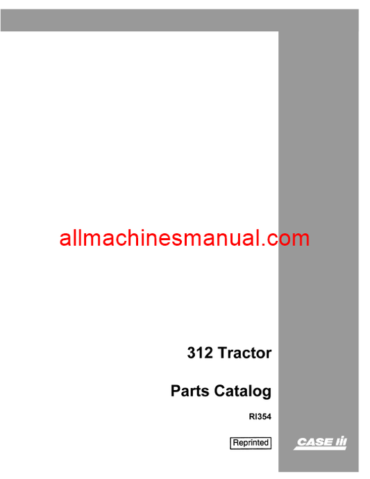 Download Case IH 312 Tractor Parts Manual RI354