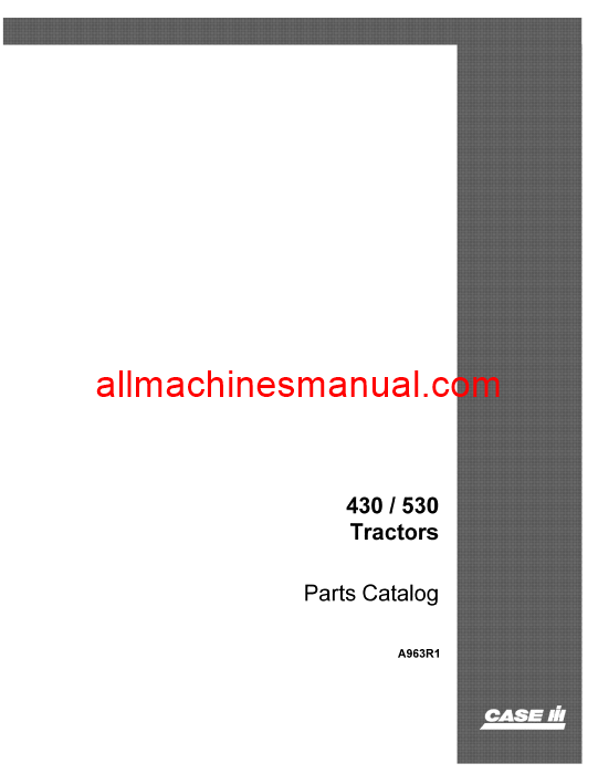 Download Case IH 430 & 530 Tractor Parts Manual A963-R1