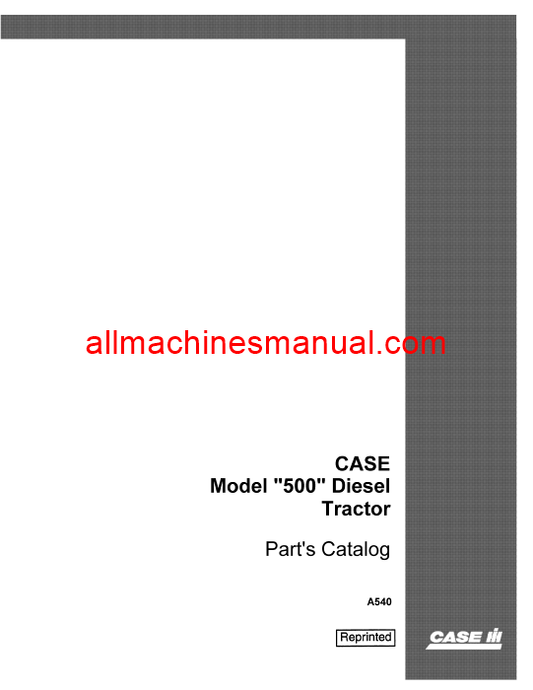 Download Case IH 500 Diesel Tractor Parts Manual A540