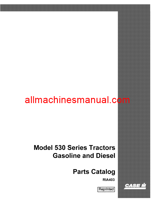 Download Case IH 530 Series Gas and Diesel Tractor Parts Manual RIA403