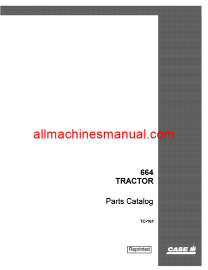 Download Case IH 664 Tractor Parts Manual TC-161