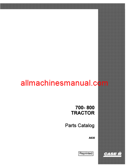 Download Case IH 700, 700B, 800, 800B Tractor Parts Manual A630