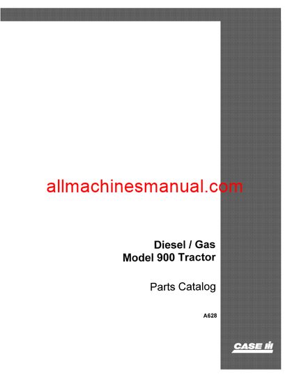 Download Case IH 900, 900B Diesel Gas Tractor Parts Manual A628