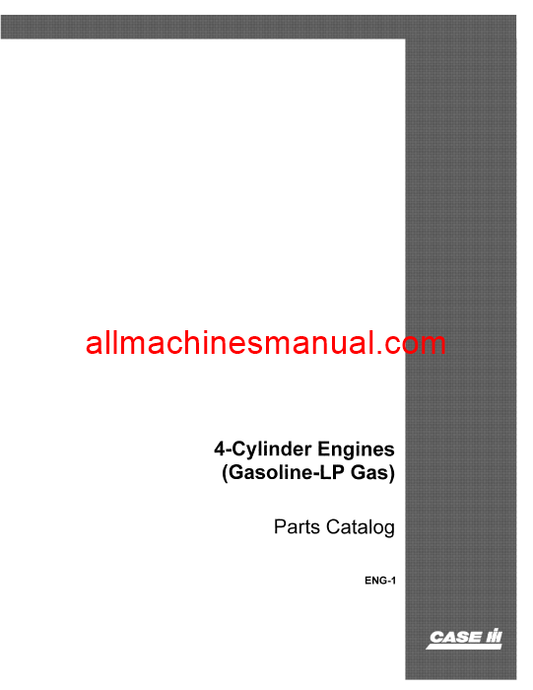 Case IH Engines 4-Cylinder Gas & LP Tractor Pdf Parts Manual ENG-1