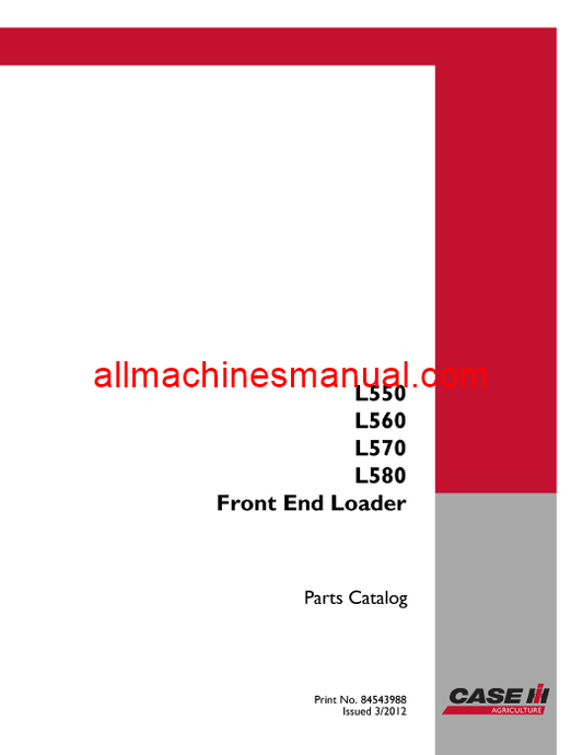 Case IH L550, L560, L570, L580 Front End Loader Tractor Pdf Parts Manual 84543988