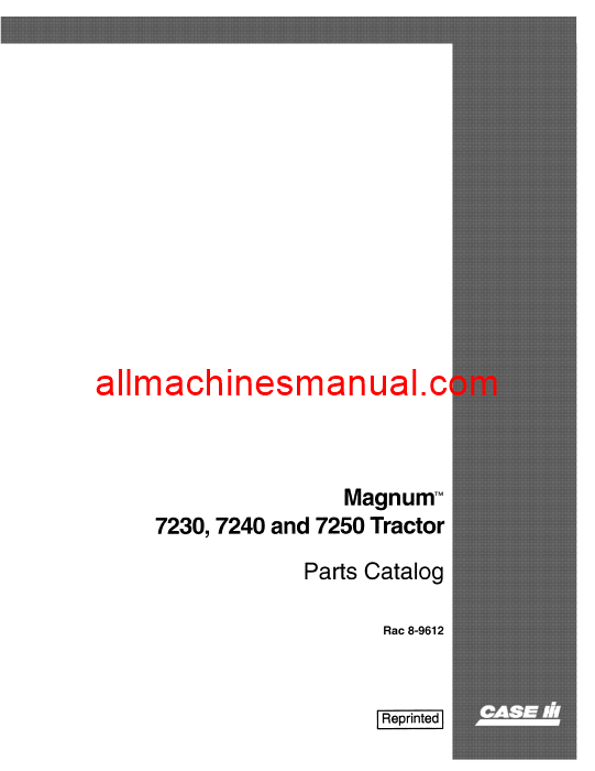 Case IH Magnum 7230 7240 7250 Tractor Parts Manual 8-9612