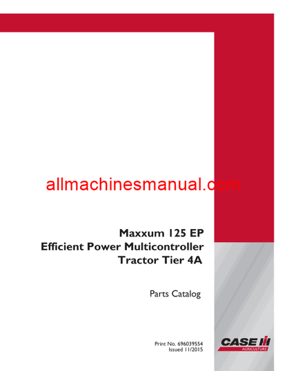 Download Case IH Maxxum 125 EP Efficient Power Multicontroller Tier 4A Tractor Parts Manual 696039554