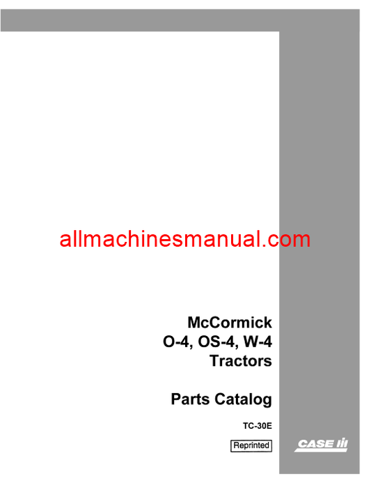 Case IH O-4, OS-4, W-4 McCormick Tractor Parts Manual TC-30E