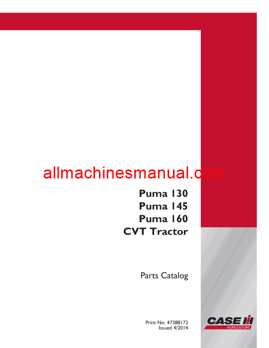 Case IH Puma 130 CVT Puma 145 CVT Puma 160 CVT Tractor Parts Manual 47388172