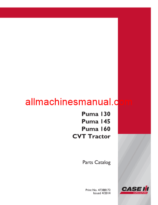 Case IH Puma 130 CVT Puma 145 CVT Puma 160 CVT Tractor Parts Manual 47388172