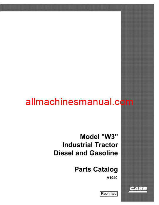 Download Case IH W3 Industrial Diesel & Gasoline Tractor Parts Manual A1040