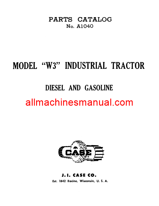 Download Case IH W3 Industrial Diesel & Gasoline Tractor Parts Manual A1040