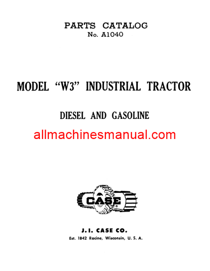 Download Case IH W3 Industrial Diesel & Gasoline Tractor Parts Manual A1040