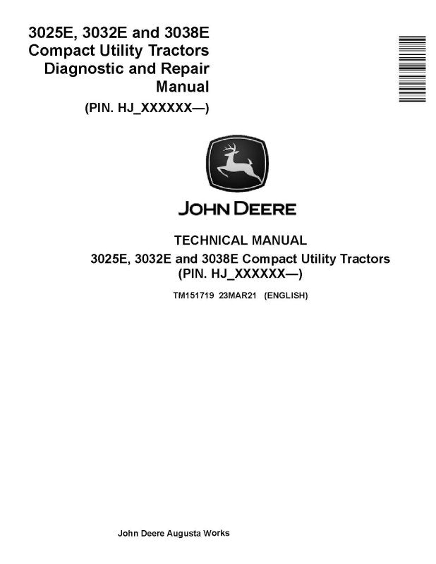 Diagnostic and Repair Manual - John Deere 3025E, 3032E and 3038E Compact Utility Tractor (SN: HJ100000-KL100000) (TM151719)