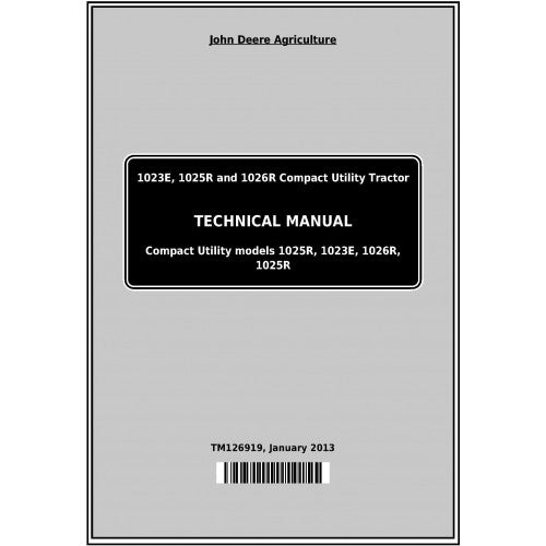 John Deere 1023E 1025R 1026R Compact Utility Tractor Pdf Service Repair Technical Manual TM126919-2