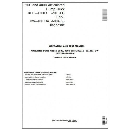 John Deere 350D, 400D Articulated Dump Truck (Bell, Dw) Diagnostic, Operation and Test Manual TM1940-2