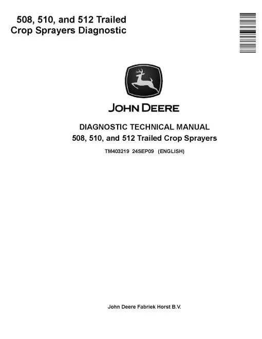 John Deere 508, 510 and 512 Trailed Crop Sprayer Diagnostic Manual (TM403219)