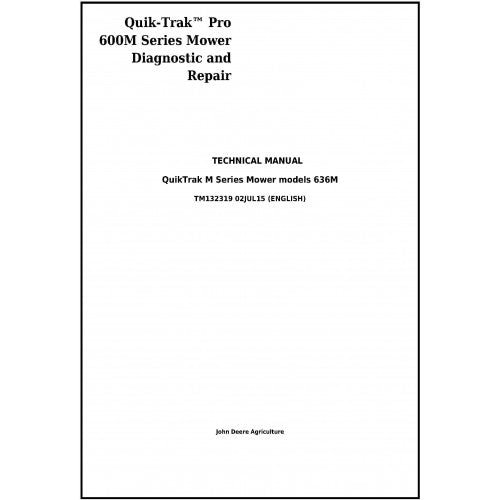 John Deere 636M Pro Quik-Trak™ Commercial Mower Pdf Service Repair Technical Manual TM132319