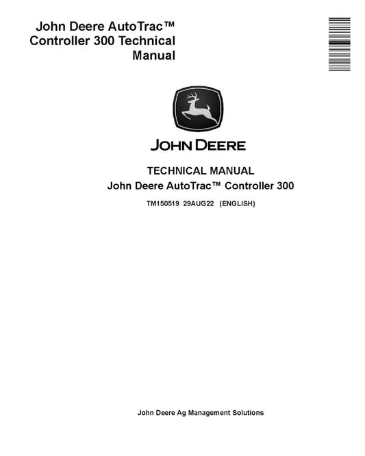 John Deere AutoTrac™ Controller 300 Service Technical Manual (TM150519)