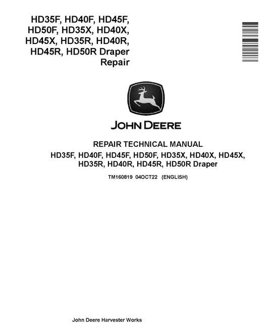 John Deere HD35F, HD35R, HD35X, HD40F, HD40R, HD40X, HD45F, HD45R, HD45X, HD50F and HD50R Draper Platform Service Repair Manual (TM160819)