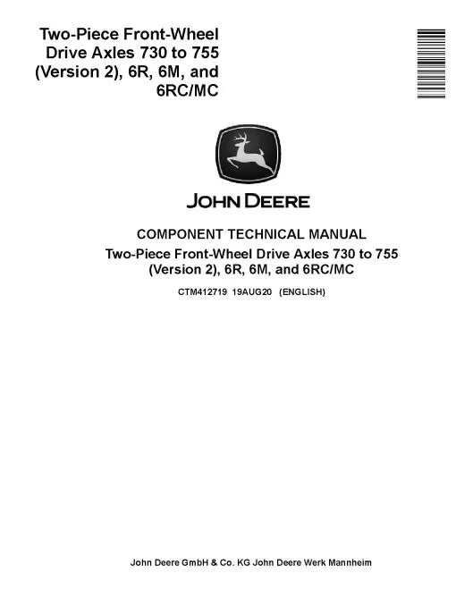 John Deere Two-Piece 730, 733, 735, 740, 745, 750 and 755 Front Wheel Drive Axles Component Service Technical Manual (CTM412719)