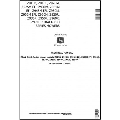 John Deere Z915B, Z920M, Z925M, Z930M, Z950M, Z920R, Z930R, Z950R, Z960R, Z970R Mowers Pdf Service Repair Technical Manual TM127619