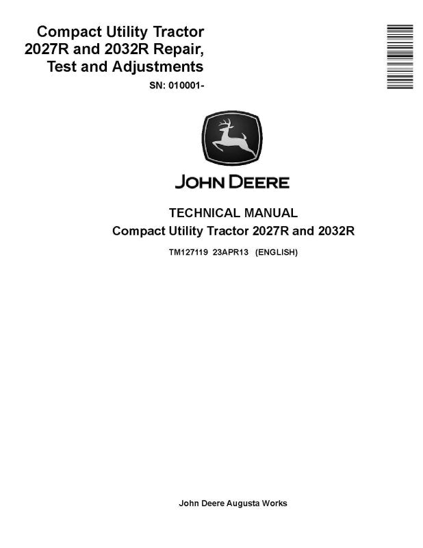 Operation, Tests and Repair Technical Manual - John Deere 2027R and 2032R Compact Utility Tractor (SN. from 010001) (TM127119)