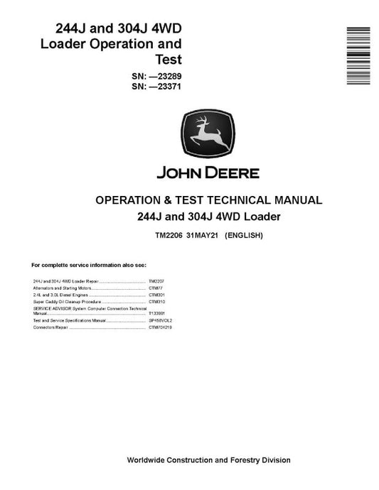Operation and Test Manual - John Deere 244J (SN. before 23289) and 304J (SN. before 23371) Compact 4WD Loader (TM2206)