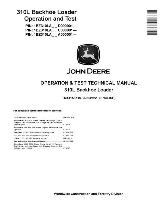 Operation and Test Manual - John Deere 310L Backhoe Loaders (SN. from A000001, C000001, D000001) (TM14156X19)