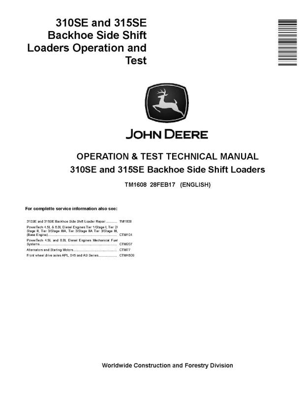 Operation and Test Manual - John Deere 310SE and 315SE Side Shift Backhoe Loader (TM1608)
