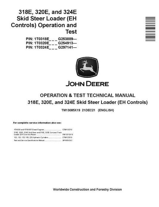 Operation and Test Manual - John Deere 318E, 320E and 324E Skid Steer Loaders with EH Controls (SN. from G253889) (TM13085X19)